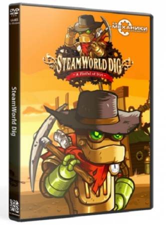 SteamWorld Dig (2013/PC/Eng/RePack by R.G. Механики)