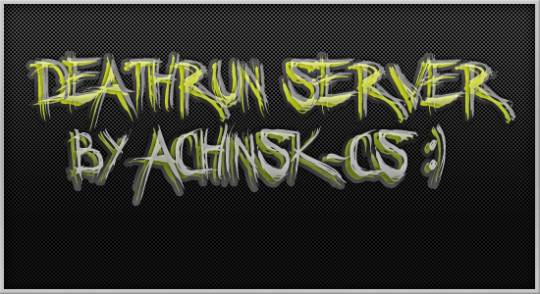 Deathrun Server от Achinsk-cs :)