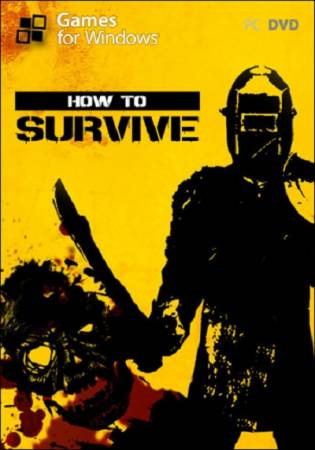 How To Survive (2013/PC/Rus/Repackby Heather)
