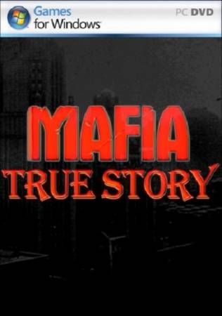 Mafia: True Story [Demo] (2014/PC/Rus)